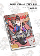 Load image into Gallery viewer, Gamer Rage: A Dvattra Zine [PRE-ORDER]